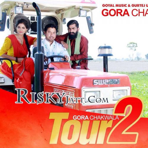 Download Tour 2 Gora Chak Wala mp3 song, Tour 2 Gora Chak Wala full album download