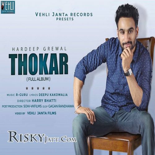 Download Dance Floor Hardeep Grewal mp3 song, Thokar Hardeep Grewal full album download