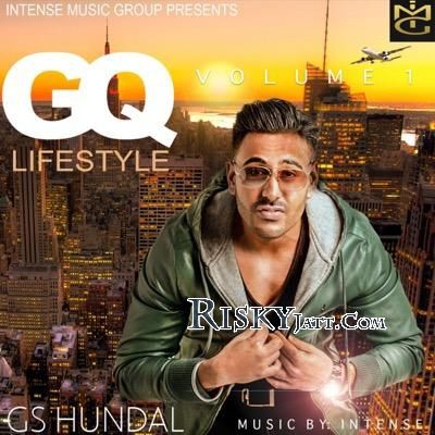 Download Chali Jandha (Ft Intense) GS Hundal mp3 song, Gq Lifestyle Vol 1 GS Hundal full album download