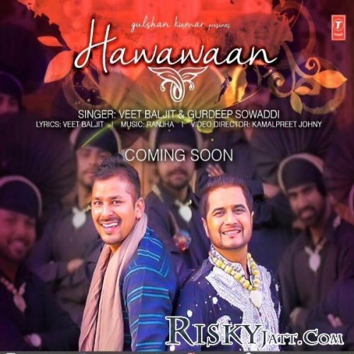 Download Hawawaan Veet Baljit, Gurdeep Sowaddi mp3 song, Hawawaan Veet Baljit, Gurdeep Sowaddi full album download