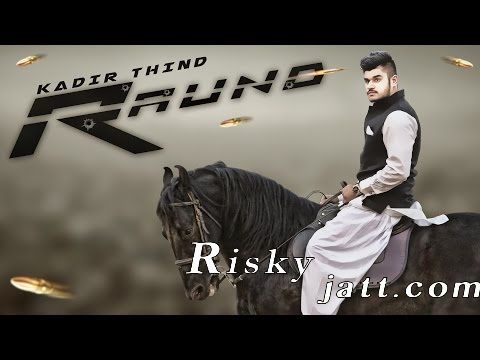 Download Raund Kadir Thind mp3 song, Raund Kadir Thind full album download