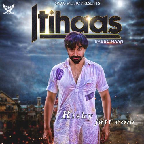 Download Itihaas Babbu Maan mp3 song, Itihaas Babbu Maan full album download