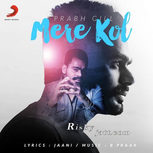 Mere Kol By Prabh Gill full album mp3 free download 