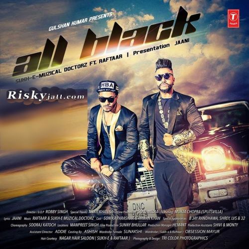 Download All Black Ft Raftaar Sukhe mp3 song, All Black Sukhe full album download