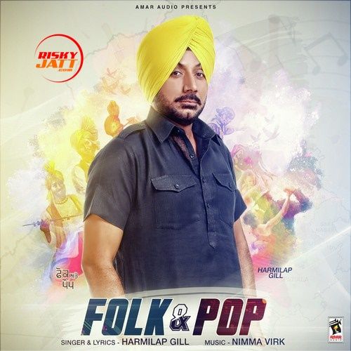 Download Mehlan Waliye Harmilap Gill mp3 song, Folk & Pop Harmilap Gill full album download