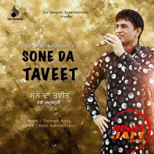 Download Mela Debi Makhsoospuri mp3 song, Sone Da Taveet Debi Makhsoospuri full album download