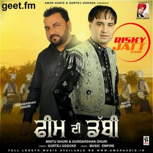 Download Feem Di Dabbi Mintu Dhuri, Gurdarshan Dhuri mp3 song, Feem Di Dabbi Mintu Dhuri, Gurdarshan Dhuri full album download