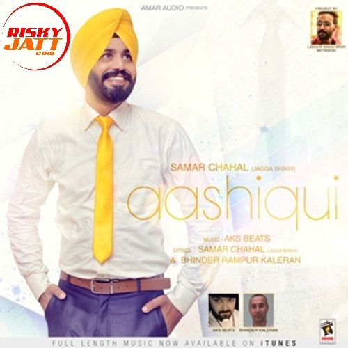 Aashiqui By Samar Chahal full album mp3 free download 