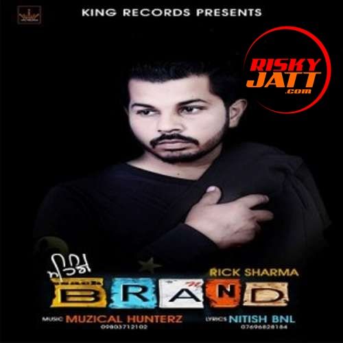 Download Mehnge Brand Rick Sharma mp3 song, Mehnge Brand Rick Sharma full album download