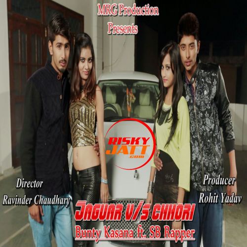 Download Jaguar vs Chori Bunty Kasana, SB Rapper mp3 song, Jaguar vs Chori Bunty Kasana, SB Rapper full album download