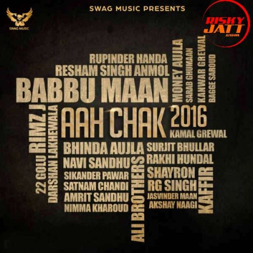 Download Mera Sardar Rupinder Handa mp3 song, Aah Chak 2016 Rupinder Handa full album download