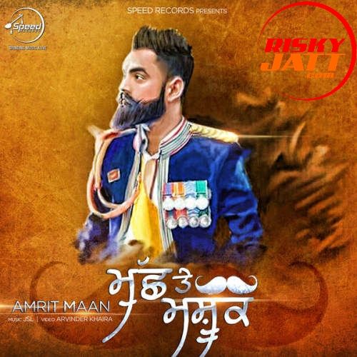 Download Muchh Te Mashook (iTunes) Amrit Maan mp3 song, Muchh Te Mashook (iTunes) Amrit Maan full album download