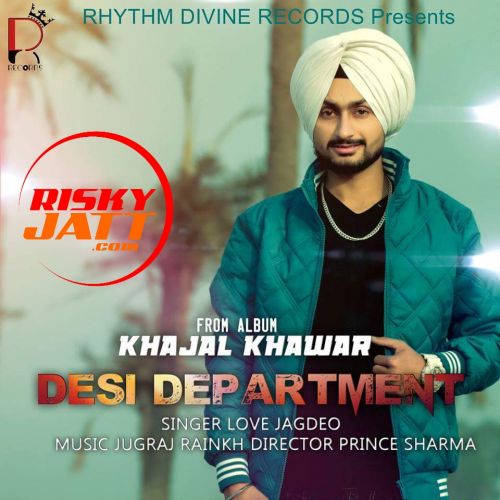 Download Desi Department Love Jagdeo mp3 song, Desi Department Love Jagdeo full album download