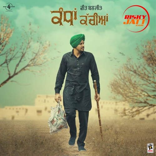 Download Kandha Kachiaan Veet Baljit mp3 song, Kandha Kachiaan Veet Baljit full album download