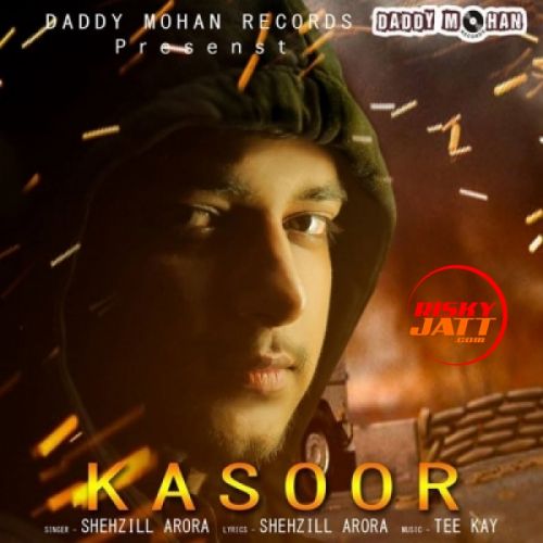 Download Kasoor Shehzill Arora mp3 song, Kasoor Shehzill Arora full album download