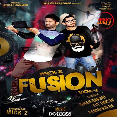 Download Aasma Ishan Bakshi mp3 song, Mick Z Fusion Ishan Bakshi full album download