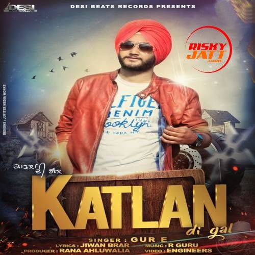 Download Katlan Di Gal Gur E mp3 song, Katlan Di Gal Gur E full album download