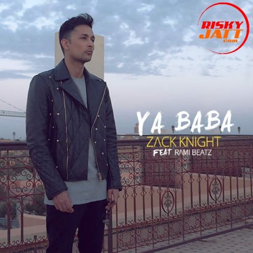 Download Ya Baba Zack Knight mp3 song, Ya Baba Zack Knight full album download