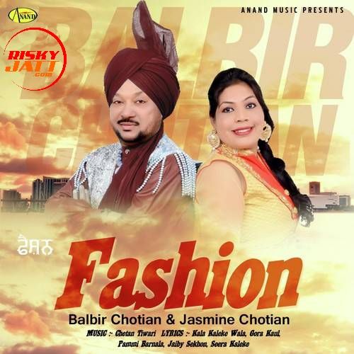 Fashion By Balbir Chotian and Jasmin Chotian full album mp3 free download 