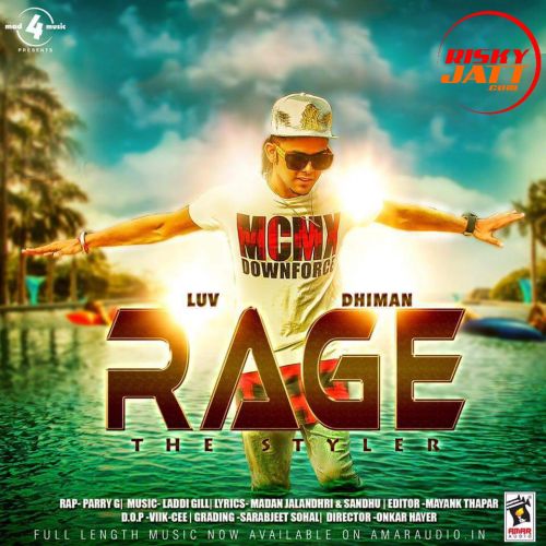 Download Rage (The Styler) Luv Dhiman mp3 song, Rage (The Styler) Luv Dhiman full album download