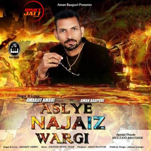 Download Aslye Najaiz Wargi Amarjit Ambri mp3 song, Aslye Najaiz Wargi Amarjit Ambri full album download