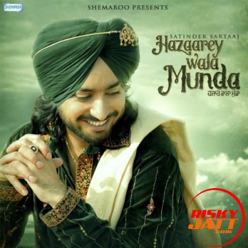 Hazaarey Wala Munda By Satinder Sartaaj full album mp3 free download 