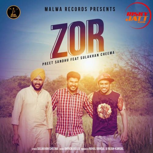 Download Zor Bhinda Aujla, Preet Sandhu mp3 song, Zor Bhinda Aujla, Preet Sandhu full album download