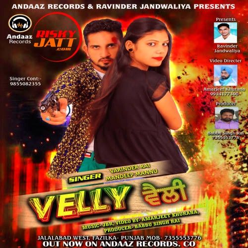 Velly By Varinder Rai and Mandeep Mannu full album mp3 free download 