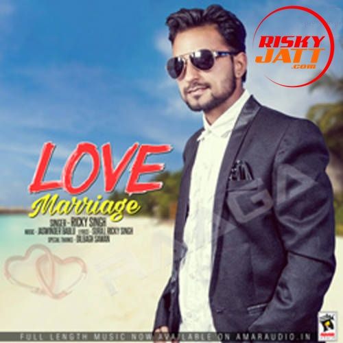 Love Marriage By Ricky Singh full album mp3 free download 