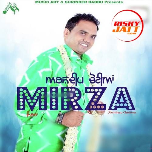 Mirza By Arshdeep Chotian, Harmeet Jassi and others... full album mp3 free download 