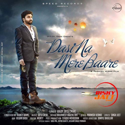 Download Dasi Na Mere Baare Goldy Desi Crew mp3 song, Dasi Na Mere Baare Goldy Desi Crew full album download