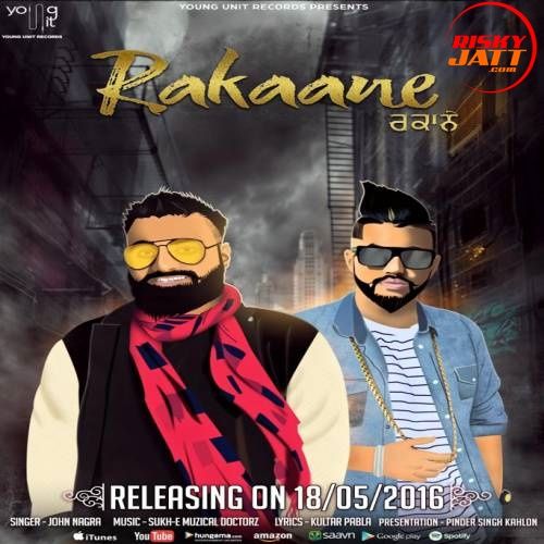 Download Rakaane John Nagra mp3 song, Rakaane John Nagra full album download