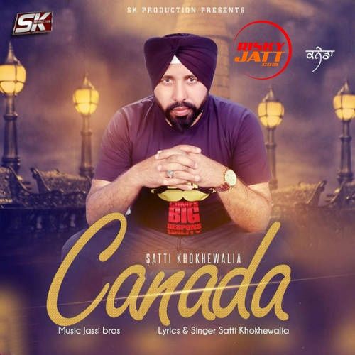 Download Canada Satti Khokhewalia mp3 song, Canada Satti Khokhewalia full album download