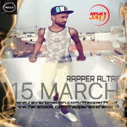 Download 15 March Rapper Altaf mp3 song, 15 March Rapper Altaf full album download