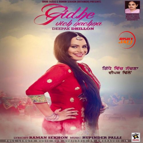 Download Gidhe Vich Nachna Deepak Dhillon mp3 song, Gidhe Vich Nachna Deepak Dhillon full album download