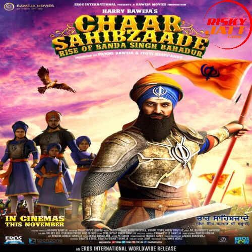 Chaar Sahibzaade - Rise of Banda Singh Bahadur By Amrinder Gill, Shipra Goyal and others... full album mp3 free download 