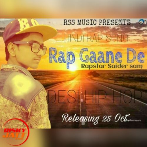 Download Rap Gaane de Rapstsar Saider Sam mp3 song, Rap Gaane de Rapstsar Saider Sam full album download