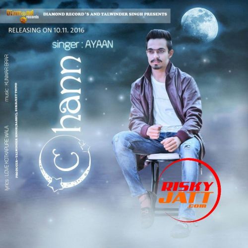 Download Chann Ayaan mp3 song, Chann Ayaan full album download