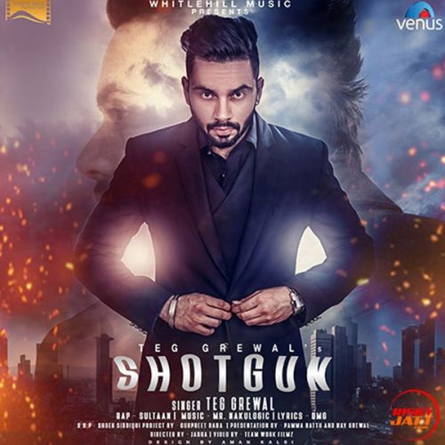 Download Shotgun Teg Grewal mp3 song, Shotgun Teg Grewal full album download