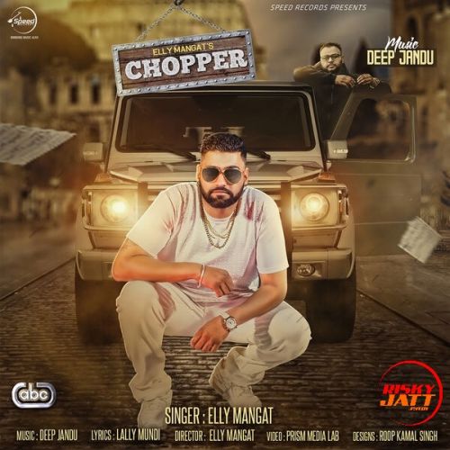 Download Chopper Elly Mangat mp3 song, Chopper Elly Mangat full album download