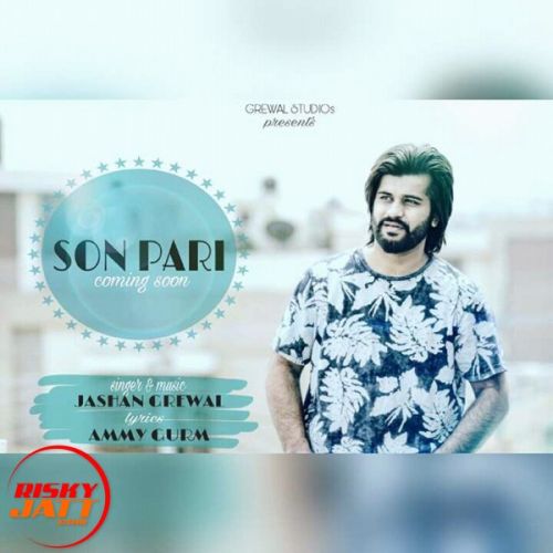 Download Sonpari Jashan Grewal, Ammy Gurm mp3 song, Sonpari Jashan Grewal, Ammy Gurm full album download