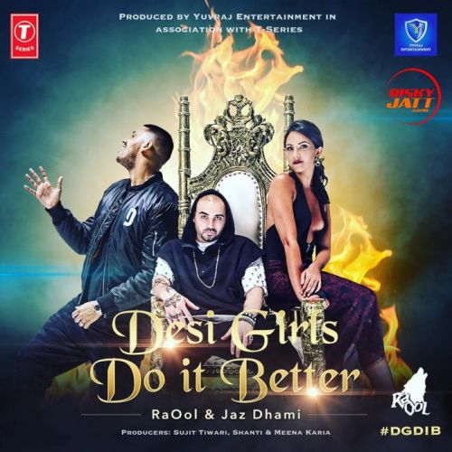 Download Desi Girls Do It Better Jaz Dhami mp3 song, Desi Girls Do It Better Jaz Dhami full album download