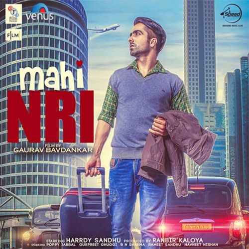 Mahi NRI By Harrdy Sandhu, Jonita Gandhi and others... full album mp3 free download 