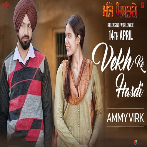 Download Vekh Ke Hasdi (Manje Bistre) Ammy Virk mp3 song, Vekh Ke Hasdi (Manje Bistre) Ammy Virk full album download