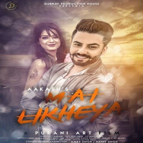 Download Mai Likheya Aakash mp3 song, Mai Likheya Aakash full album download