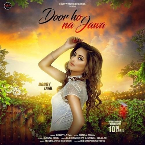 Download Door Ho Na Jawa Bobby Layal mp3 song, Door Ho Na Jawa Bobby Layal full album download