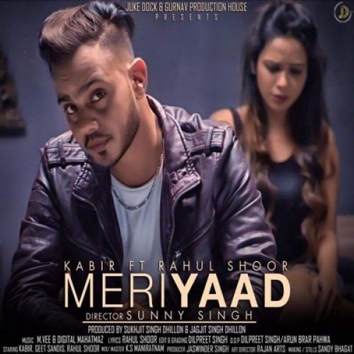 Download Meri Yaad Kabir, Rahul Shoor mp3 song, Meri Yaad Kabir, Rahul Shoor full album download