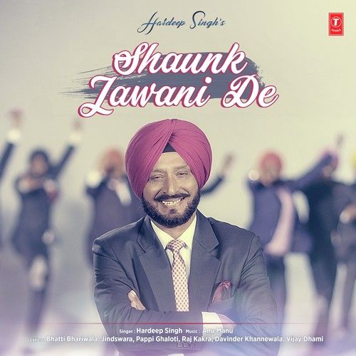 Download Sardaari Hardeep Singh mp3 song, Shaunk Jawani De Hardeep Singh full album download