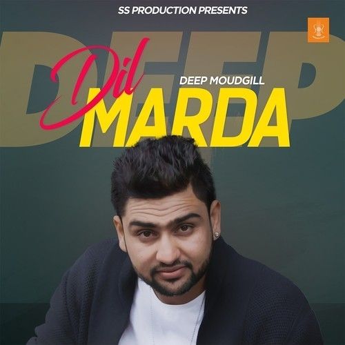 Dil Marda By Deep Moudgill and Amar Sajalpuria full album mp3 free download 