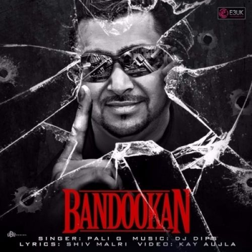 Download Bandookan Pali G mp3 song, Bandookan Pali G full album download